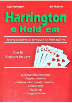 Harrington o Holdem Tom 2 Końcowe fazy gry
