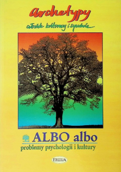 Albo albo problemy psychologii i kultury archetypy wyobraźni