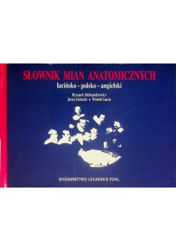 Słownik Mian Anatomicznych łacińsko - polsko - angielski