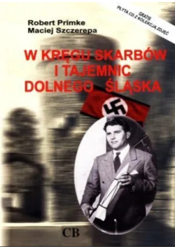 W kręgu skarbów i tajemnic Dolnego Śląska