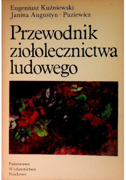 Przewodnik ziołolecznictwa ludowego