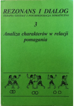 Rezonans i dialog - Analiza charakterów w relacji pomagania