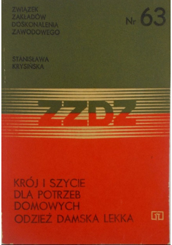 ZZDZ, Krój i szycie dla potrzeb domowych odzież damska lekka Nr 63 / 80