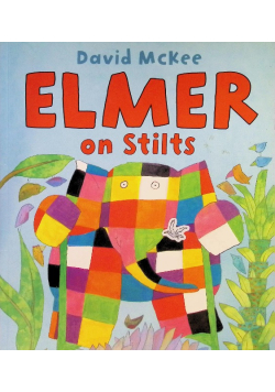 Elmer on Stilts