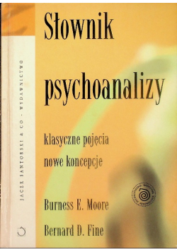Słownik psychoanalizy Klasyczne pojęcia Nowe koncepcje