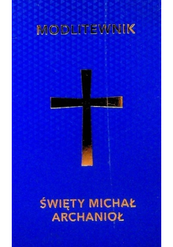 Modlitewnik Święty Michał Archanioł