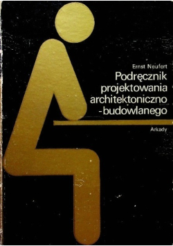 Podręcznik projektowania architektoniczno budowlanego