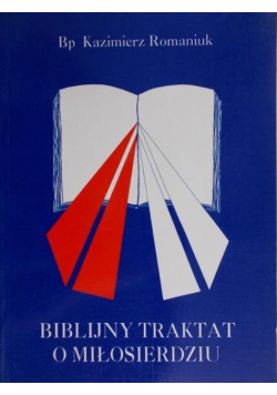 Romaniuk Biblijny traktat o miłosierdziu