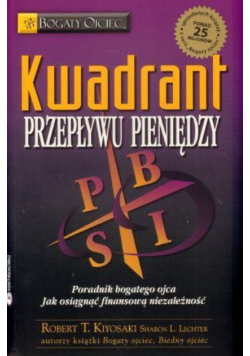 Kwadrant przepływu pieniędzy. Poradnik bogatego