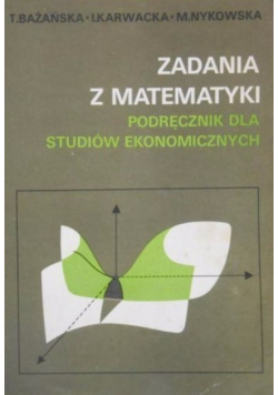 Zadania z matematyki podręcznik dla studiów ekonomicznych