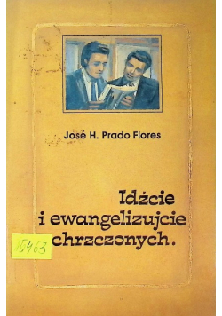 Idźcie i ewangelizujcie ochrzczonych