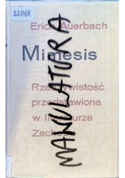Mimesis Rzeczywistość przedstawiona w literaturze Zachodu Tom I
