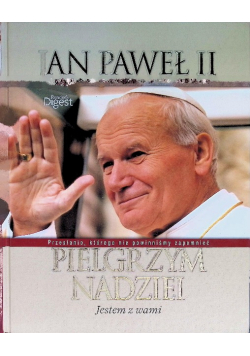 Jan Paweł II pielgrzym nadziei