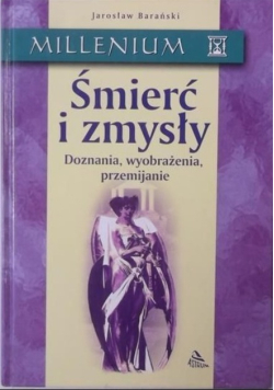 Śmierć i zmysły