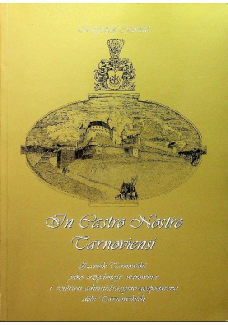 In Castro nostro tarnoviensi