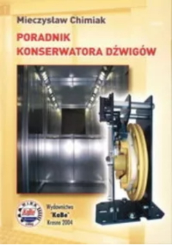 Poradnik konserwatora dźwigów