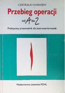 Przebieg operacji od a do z