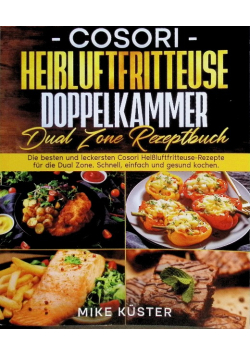 Cosori Heißluftfritteuse Doppelkammer Dual Zone Rezeptbuch