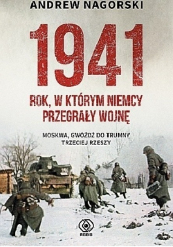 1941 Rok w którym Niemcy przegrały wojnę