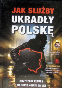 Jak służby ukradły Polskę