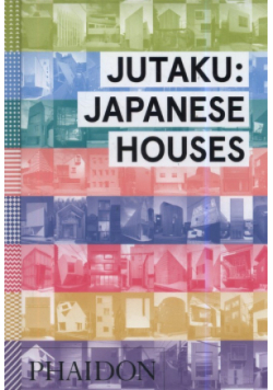 Jutaku: Japanese Houses