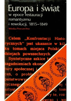 Europa i świat w epoce restauracji romantyzmu i rewolucji 1815-1849