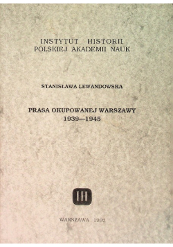 Prasa okupowanej Warszawy 1939-1945