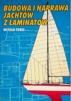 Budowa i naprawa jachtów z laminatów