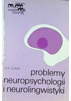 Problemy neuropsychologii i neurolingwistyki