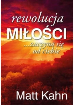 Rewolucja miłości... zaczyna się od ciebie