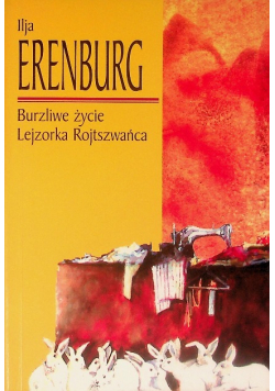 Burzliwe życie Lejzorka Rojtszwańca