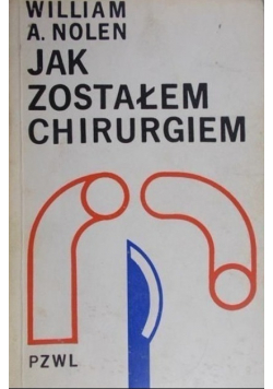 Jak zostałem chirurgiem