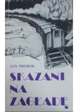 Skazani na zagładę