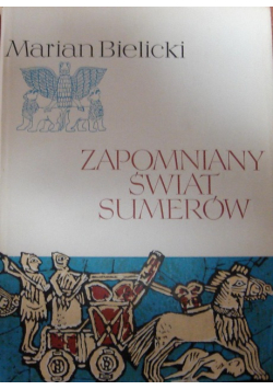 Zapomniany świat Sumerów