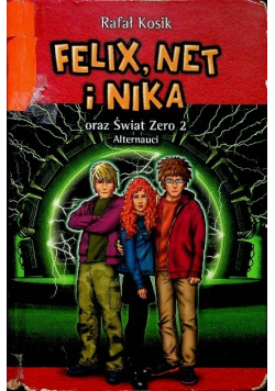 Felix Net i Nika oraz Świat Zero 2 Alternauci