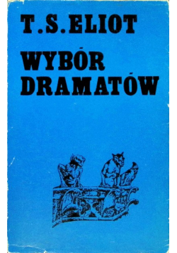 Eliot Wybór dramatów