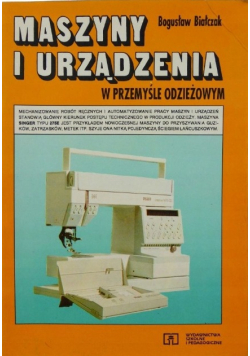 Maszyny i urządzenia w przemyśle odzieżowym