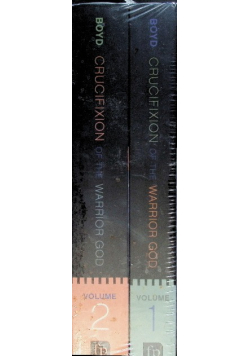 The Crucifixion of the Warrior God Volumes 1 and 2