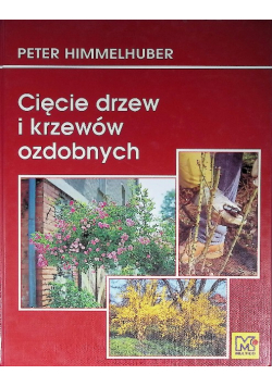 Cięcie drzew i krzewów ozdobnych
