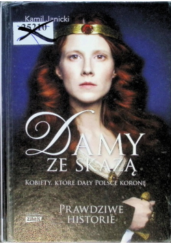 Damy ze skazą kobiety które dały Polsce koronę