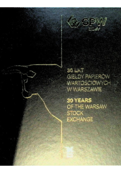 30 lat giełdy papierów wartościowych w Warszawie