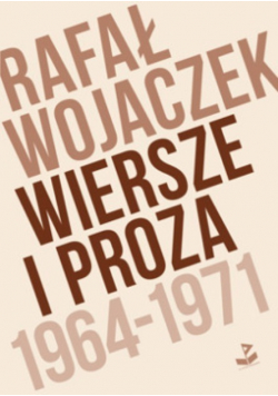 Wojaczek wiersze i proza 1964 - 1971