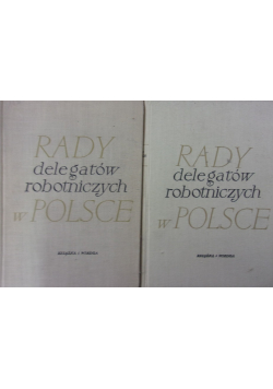 Rady delegatów robotniczych w Polsce Tom od 1 do 2