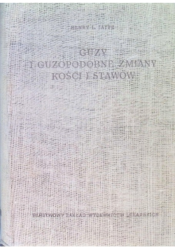 Guzy i guzopodobne zmiany kości i stawów