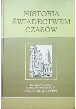 Historia świadectwem czasów