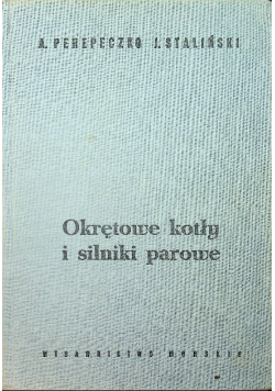 Okrętowe kotły i silniki parowe