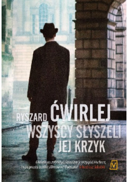 Wszyscy słyszeli jej krzyk