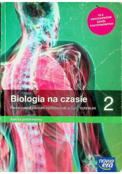 Biologia na czasie 2 Podręcznik dla liceum i technikum Zakres podstawowy