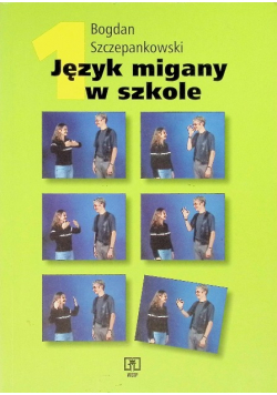 Język migany w szkole Część 1