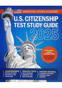 US Citizenship Test Study Guide: This Book Includes All 100 USCIS Civics Questio